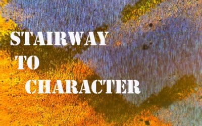 Stairway to Character